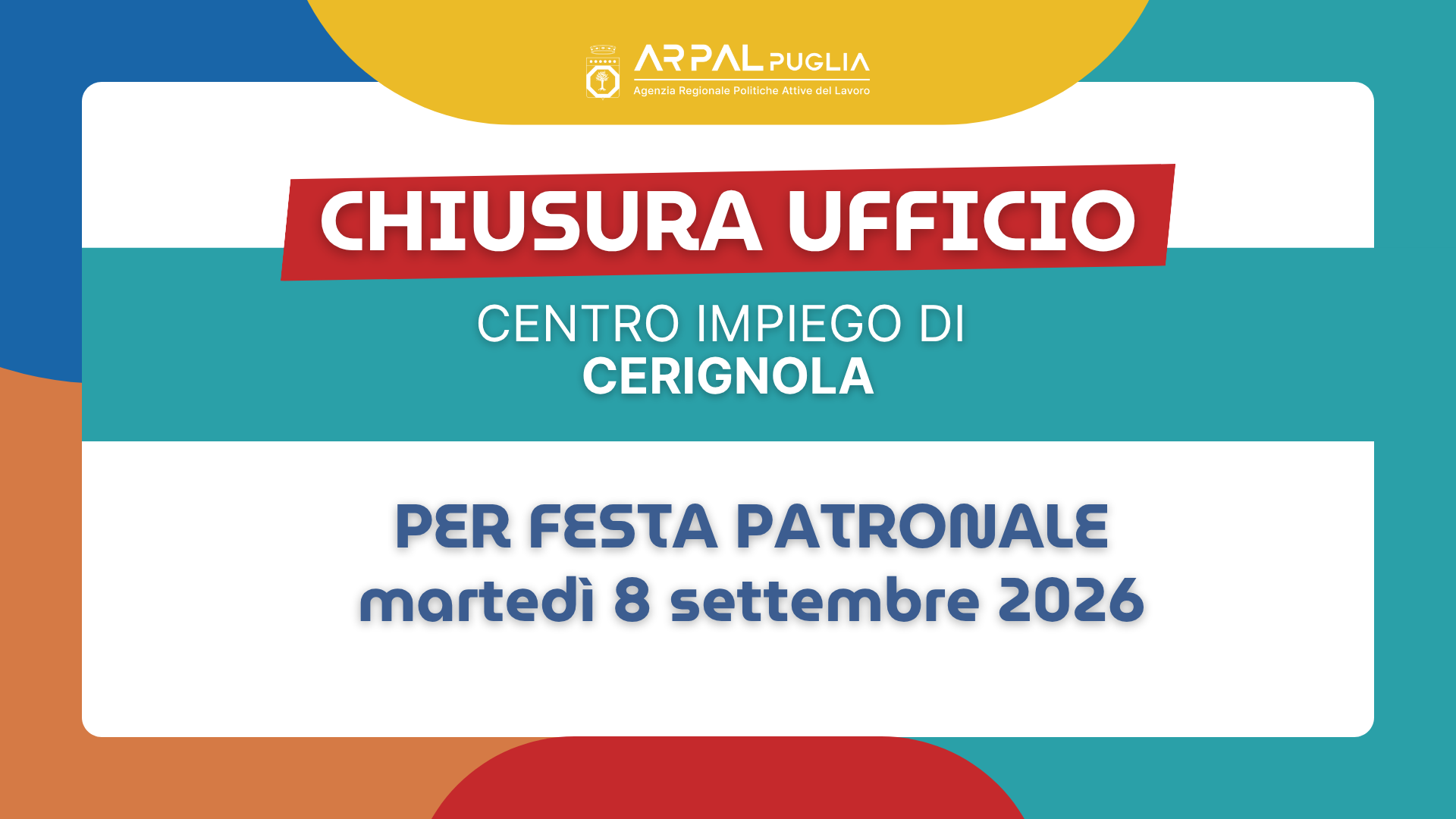 CENTRO PER L'IMPIEGO DI CERIGNOLA: CHIUSURA PER FESTA PATRONALE